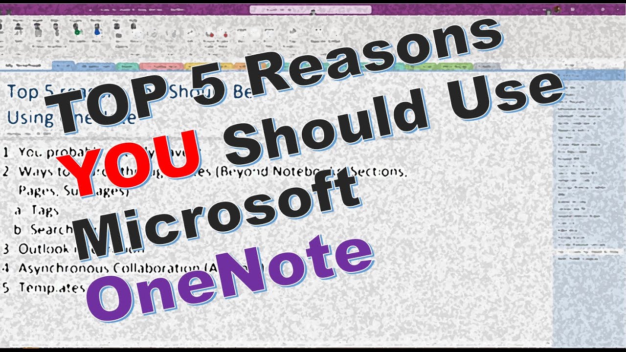 The Top 5 Reasons You Should Be Using Microsoft OneNote