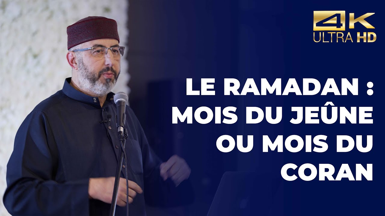 Le ramadan : mois du jeûne ou du Coran - Mourad Hamza  [ Conférence complète en 4K ] #Ramadan2024