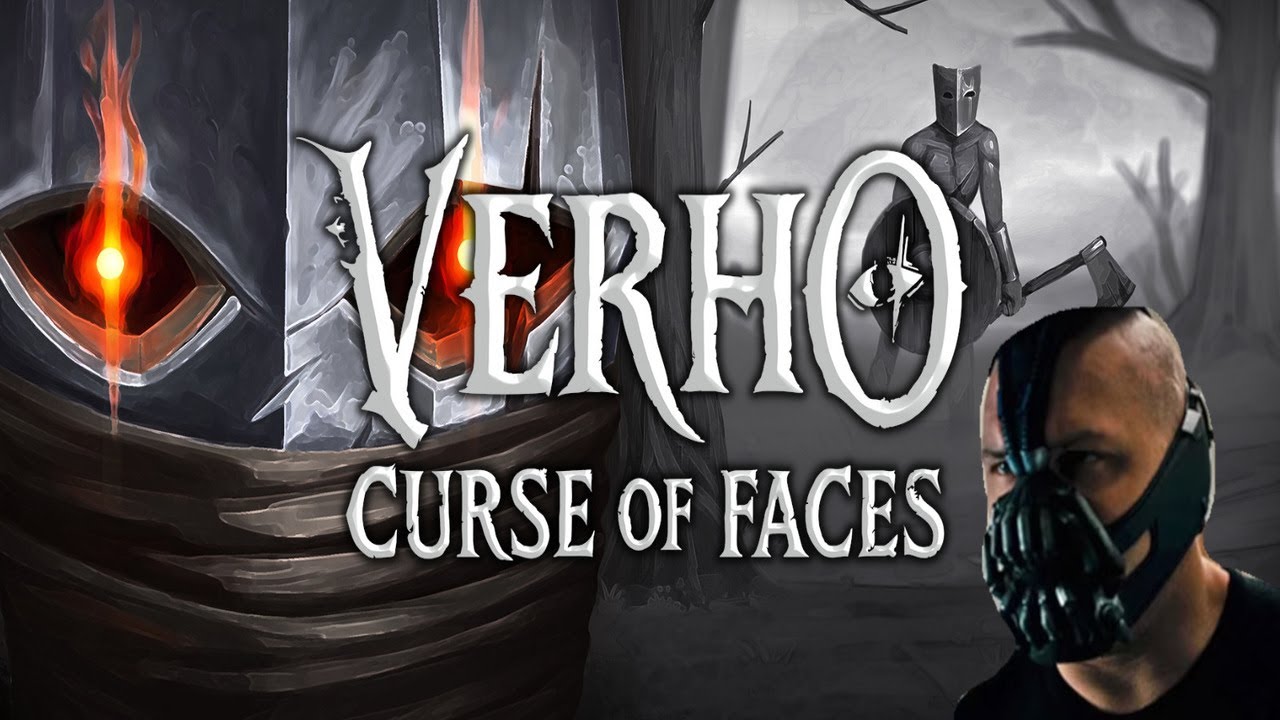 Verho Curse of Faces || Stream 1