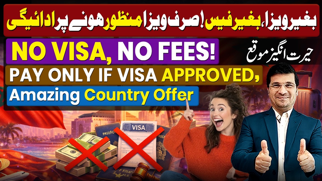 No Visa, No Fees! Pay Only If Visa Approved, Amazing Country Offer By Easy Visa With Kaiser Khan