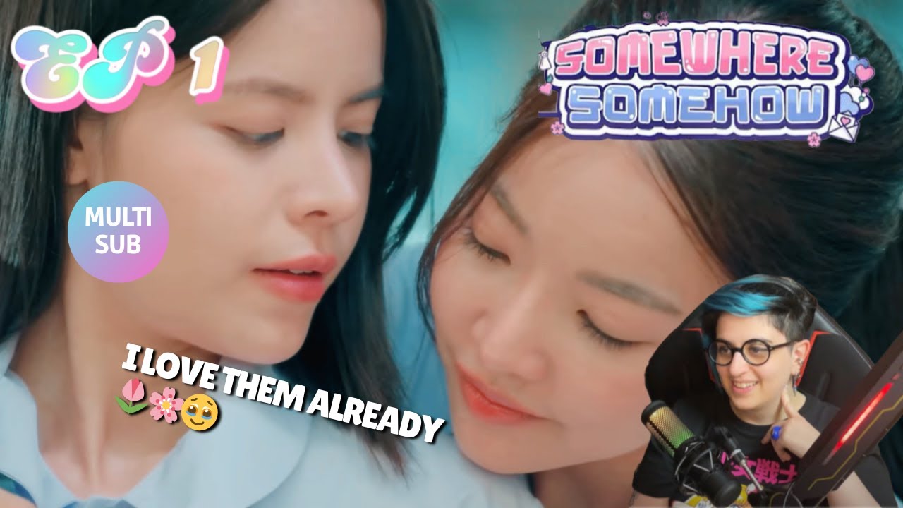 ENGLISH REACTION 'SOMEWHERE SOMEHOW' รักปากแข็ง | EP 1 (MULTI SUB)