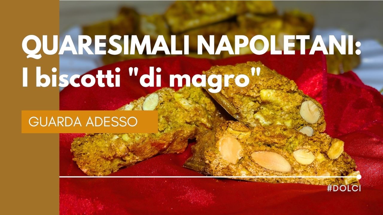 QUARESIMALI NAPOLETANI: I biscotti 