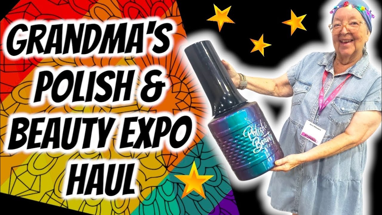 Polish & Beauty Expo Haul! (Grandma's) Nail Polish & More! #nailpolish #nails