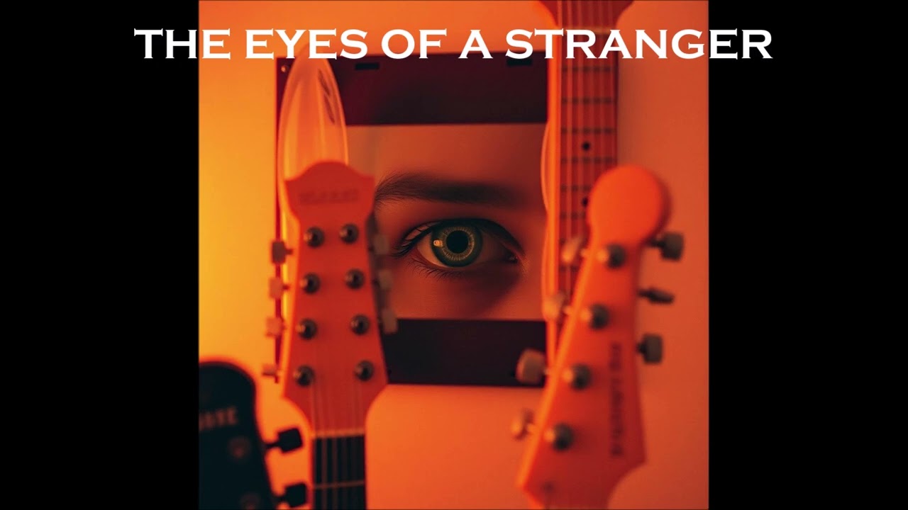 #-26-91 - The Eyes of a Stranger - Reflective and slow Rock Song.