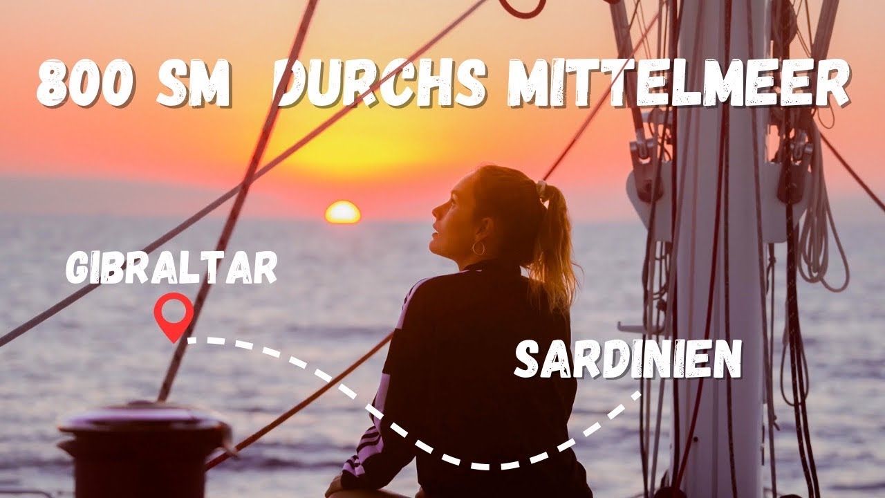 Quer durchs Mittelmeer ! Von Sardinien nach Gibraltar !
