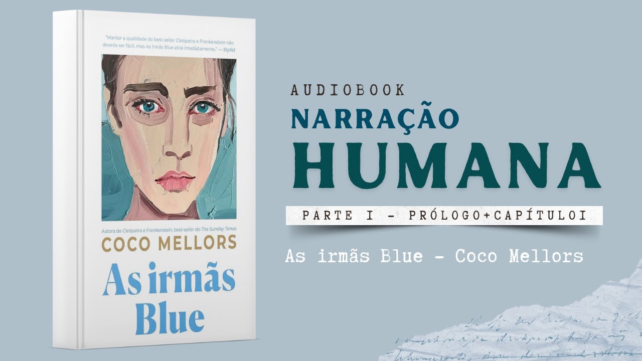 As irm&atilde;s Blue - Coco Mellors - Audiobook - Audiolivro - Parte 01