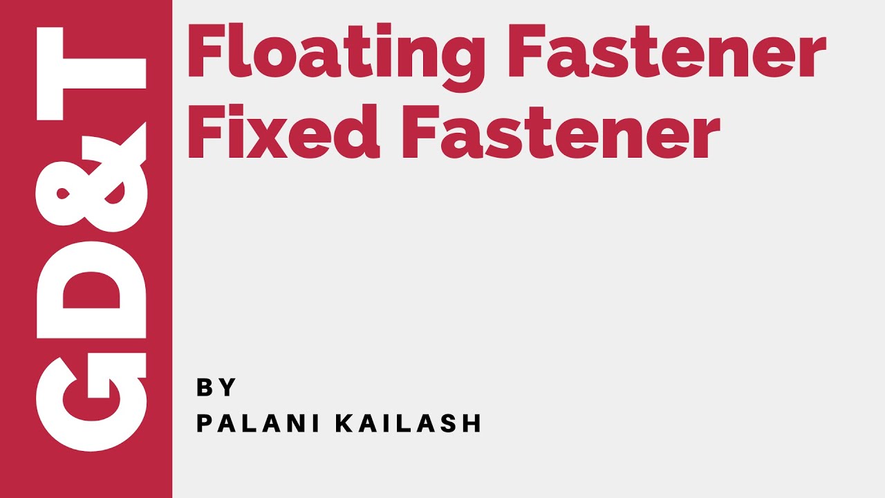GD&T Tutorial 28.06 : Floating and Fixed Fasteners