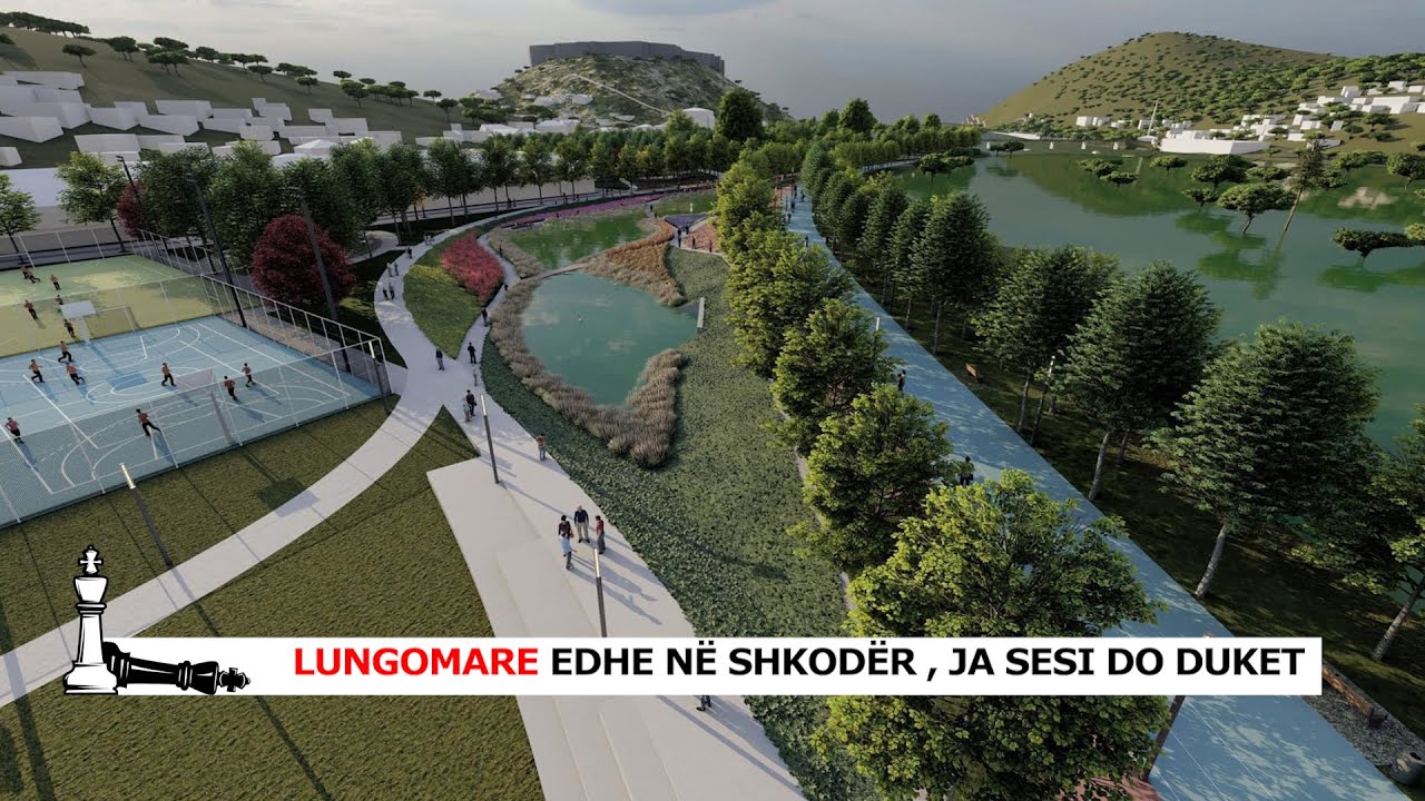 Lungomare edhe në Shkodër , ja sesi do duket #shahmat #shkoder #albania