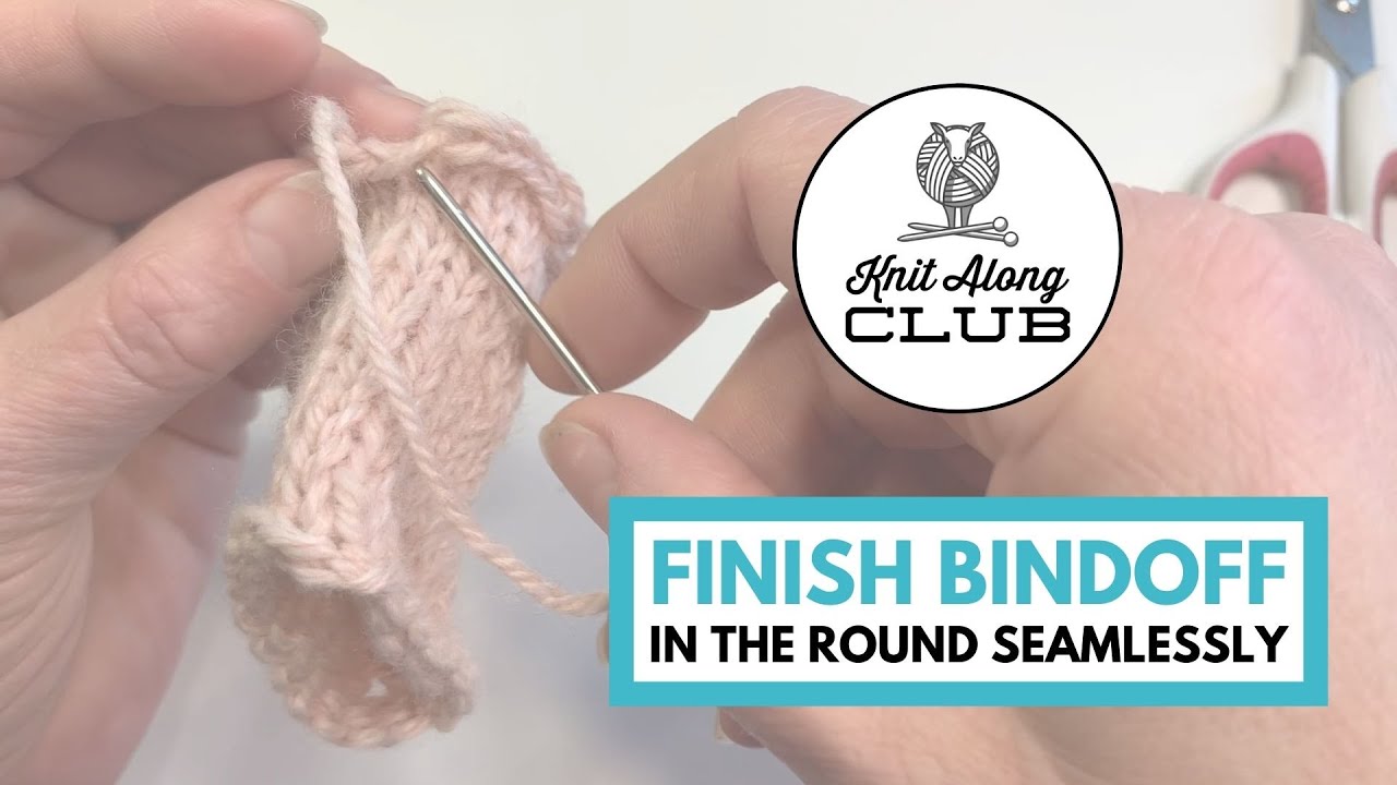 Finish Bind Off in the Round Seamlessly