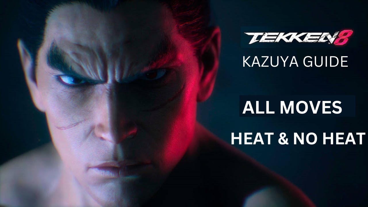 Tekken 8 Kazuya guide!