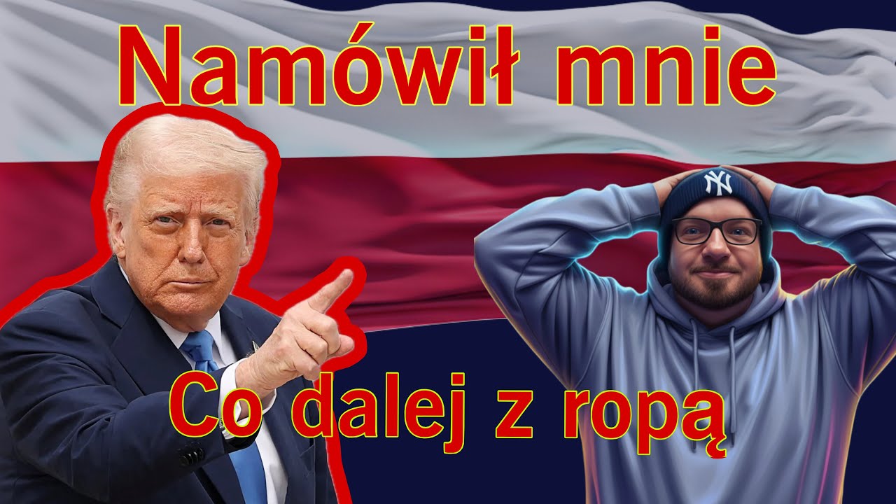 Nam&oacute;wił mnie, co dalej z ropą 