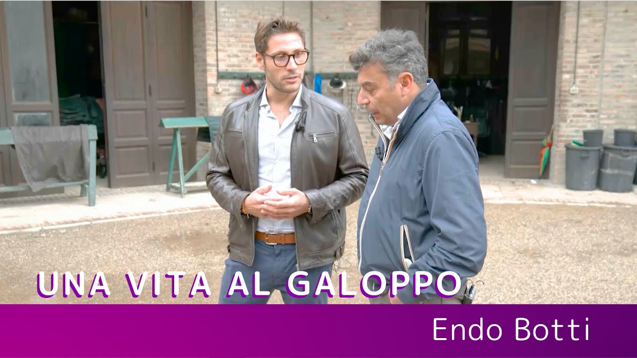 UNA VITA AL GALOPPO INTERVISTA A ENDO BOTTI