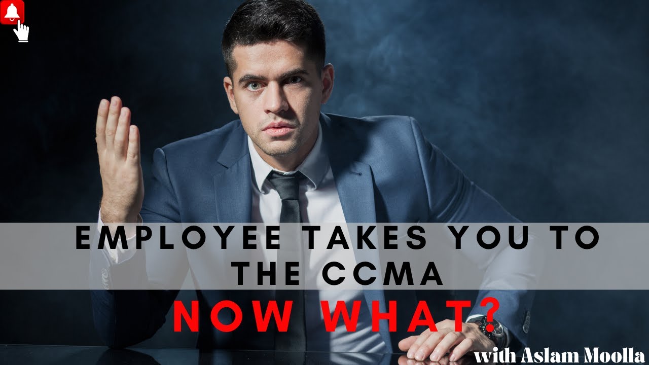 [BL109] EMPLOYEE TAKES YOU TO THE CCMA, NOW WHAT?