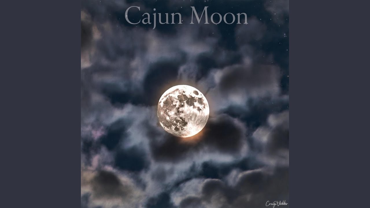 Cajun Moon.