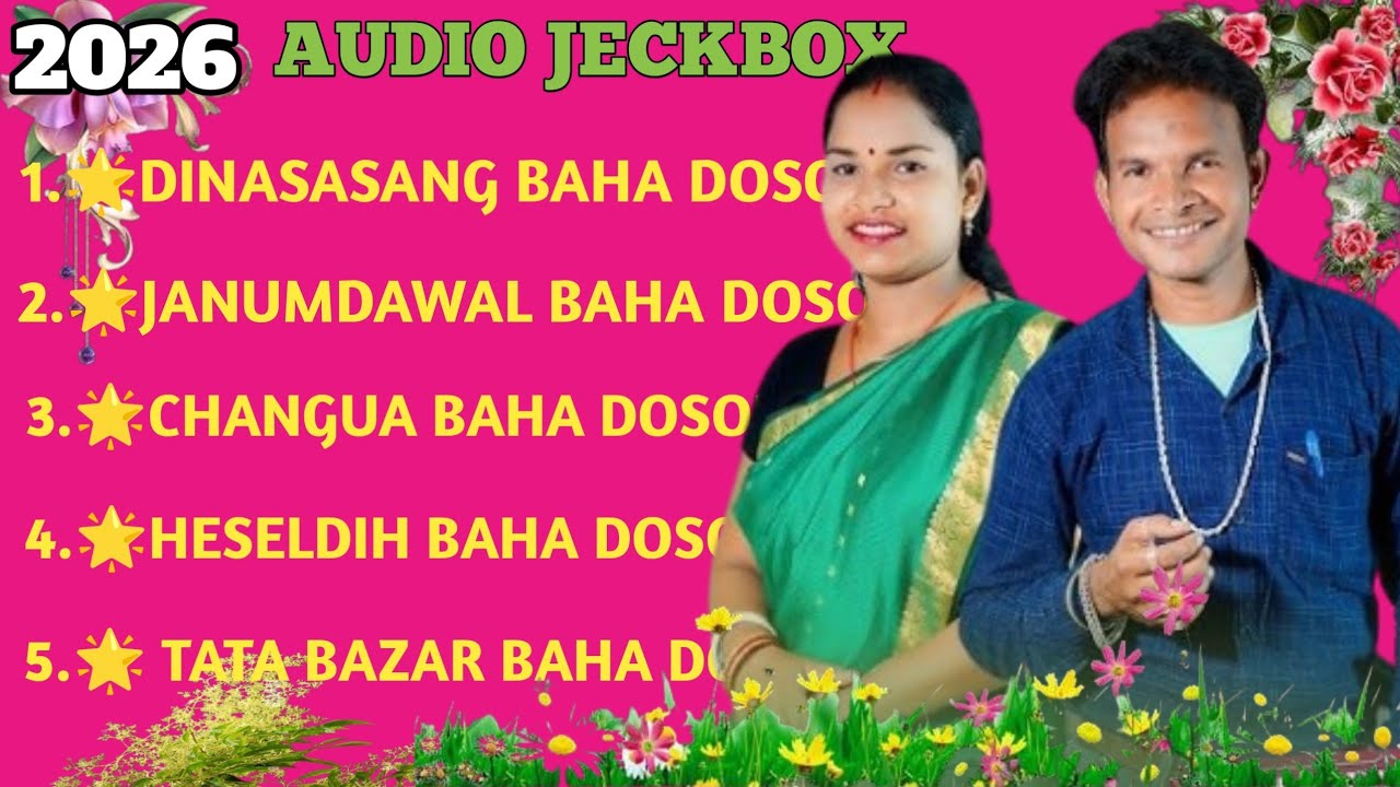 2026... BAHA 🌺 DOSON SANTHALI SONGS.       Hansdah Entertainment 