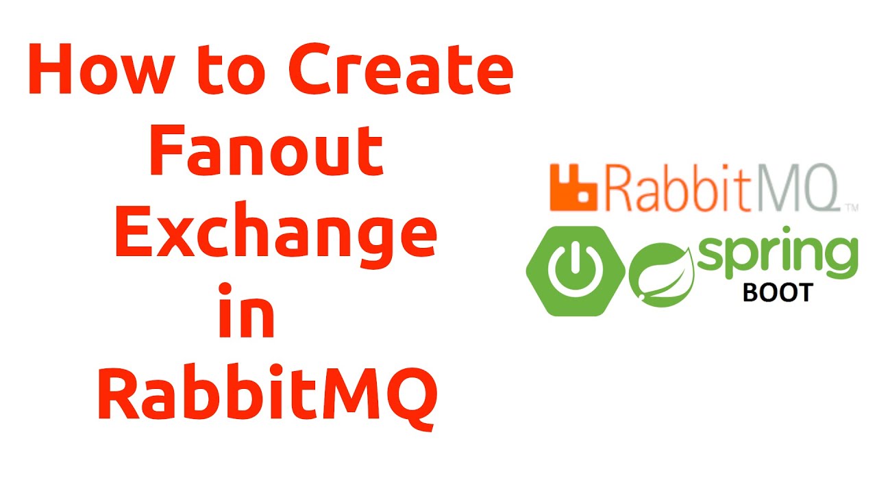 Session 6 : How to create Fanout Exchange for RabitMQ in SpirngBoot #rabbitmq #springboot
