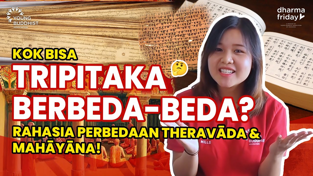 Kok Bisa Tripitaka Berbeda? Rahasia di Balik Perbedaan Theravāda & Mahāyāna! | Dharma Friday Ep. 61