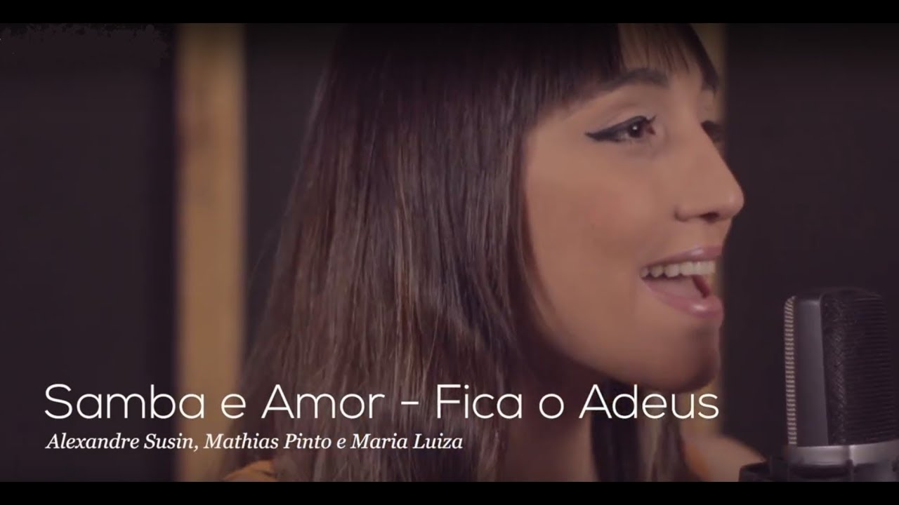 Samba e Amor - Fica o adeus
