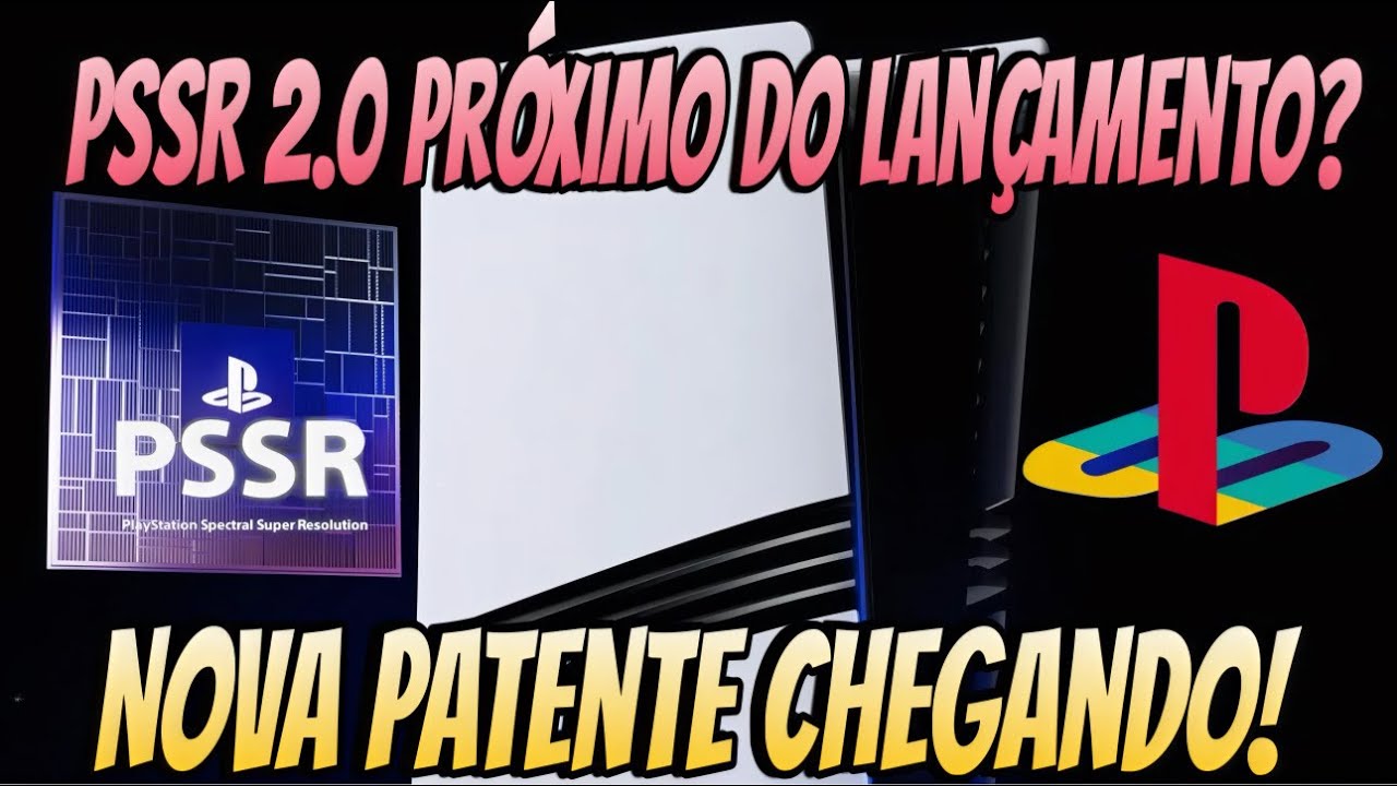Nova Patente da Sony: PSSR 2.0 Chegando? Vai Revolucionar os Jogos no PS5 PRO!!!