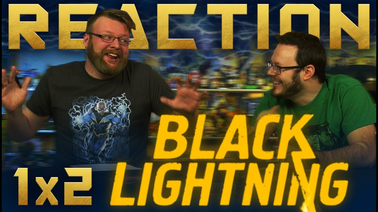 Black Lightning 1x2 REACTION!! 