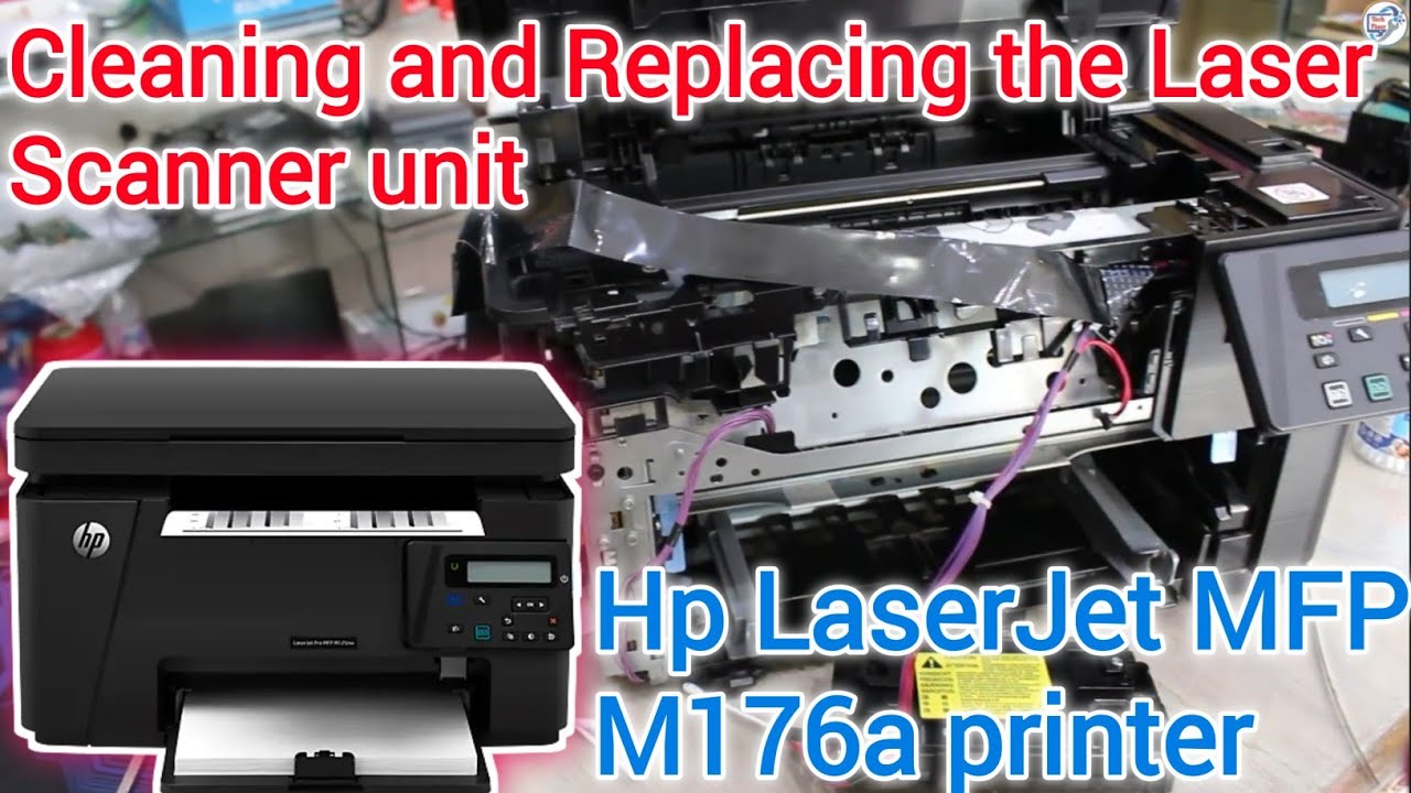 How to Cleaning and Replacing the Laser Scanner unit on an Hp LaserJet MFP M176a Printer. Fix the