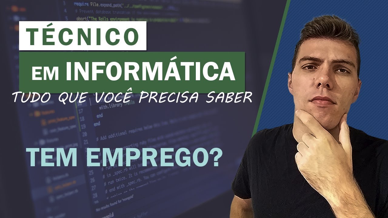 T&Eacute;CNICO EM INFORM&Aacute;TICA | TUDO QUE VOC&Ecirc; PRECISA SABER | + MERCADO DE TRABALHO