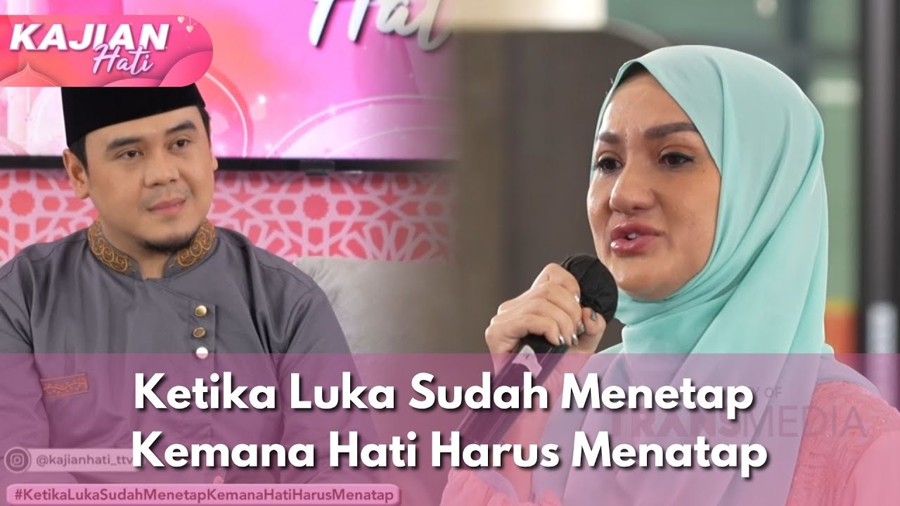 Ketika Luka Sudah Menetap Kemana Hati Harus Menatap- KAJIAN HATI (19/10/25) P1