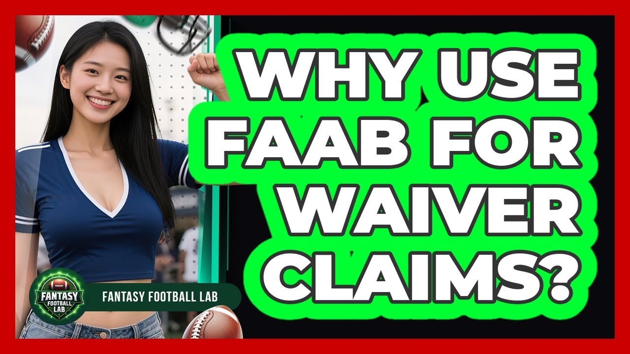 Why Use FAAB For Waiver Claims?
