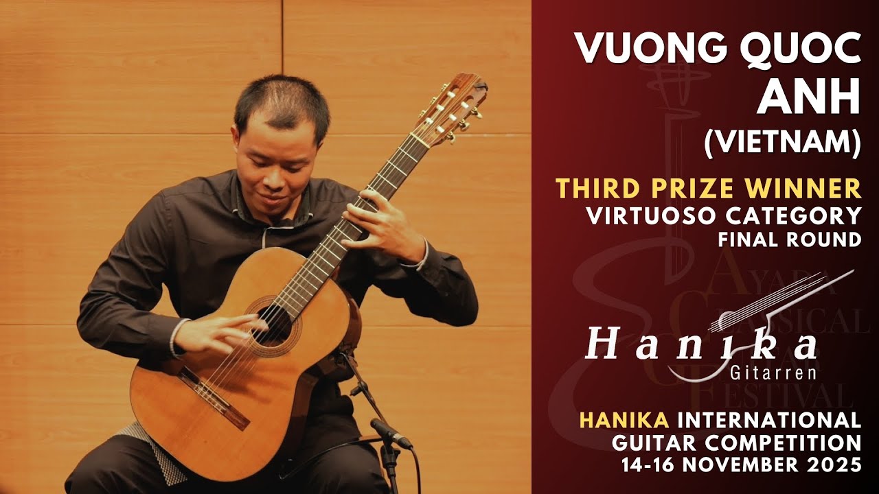 Vuong Quoc Anh | 3rd Prize of Virtuoso Category | Hanika International Guitar Competition 2025