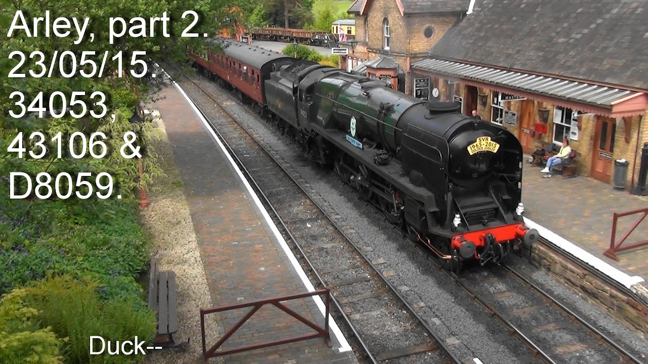 Old videos from 2015. The duck is watching 34053. Also 43106 & D8059. Arley. 23/05/15 part 2.