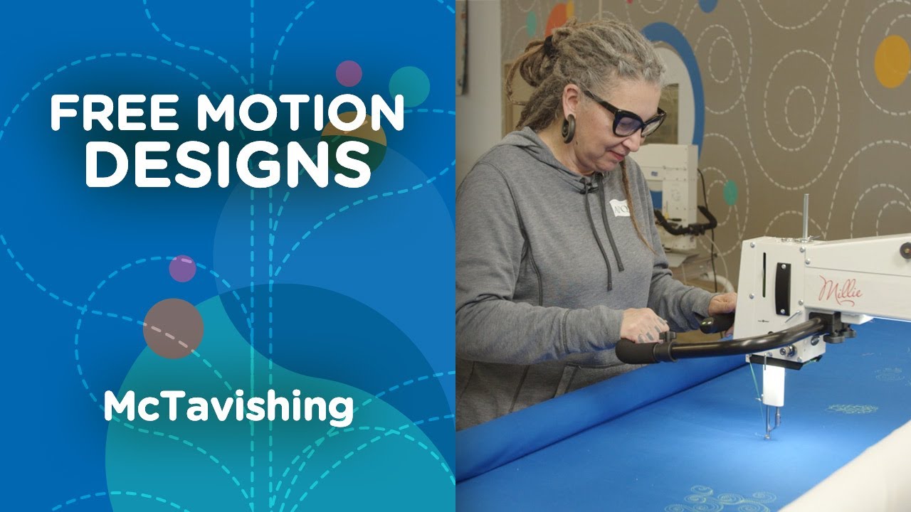 Learn how to free motion quilt McTavishing