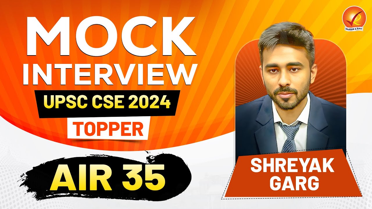UPSC Mock Interview 2024: AIR 35 SHREYAK GARG Interview| UPSC Topper Strategy | Vajiram and Ravi