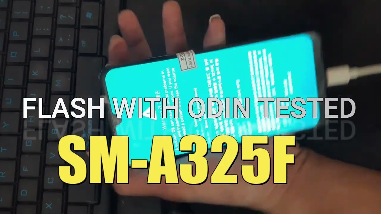 samsung a325f u2 flash with odin mode | SAMSUNG GALAXY A32 SM-A325F u2 FLASH WITH ODIN TESTED