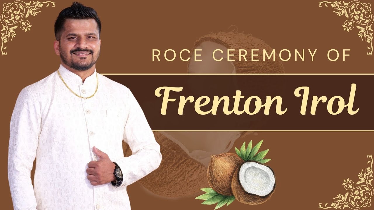Roce Ceremony of Frenton Irol