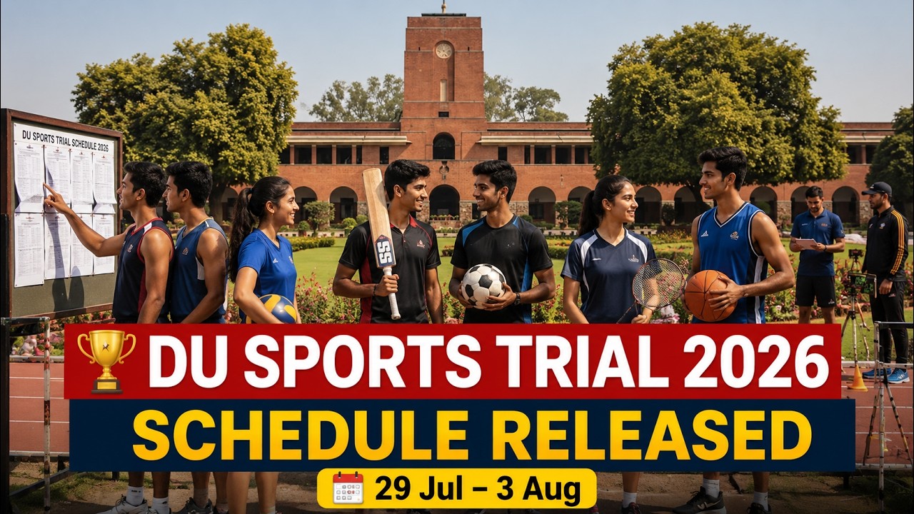 DU Sports Quota Admission 2026 | Sports Trial Schedule PDF, Reporting Time & Important Rules
