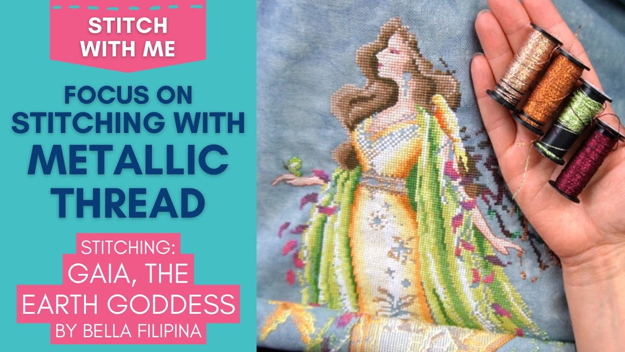 Tips & Tricks for Cross Stitching with Metallic Thread as I Add Sparkle to a Fancy Lady ✨