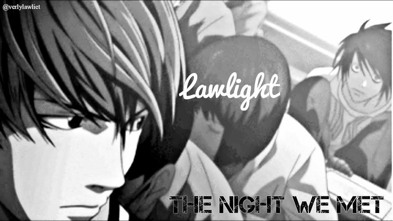 ❝The Night We Met❞【AMV】- Death Note✞