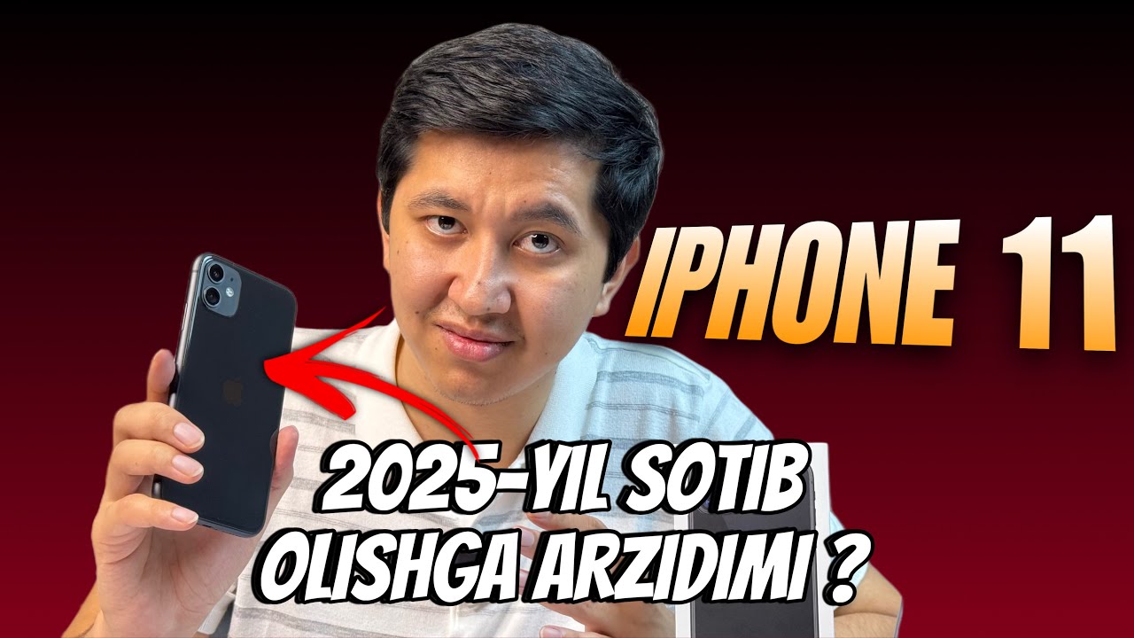 IPHONE 11 2025-YIL SOTIB OLISHGA ARZIDIMI? (O'ZBEK TILIDA OBZOR)