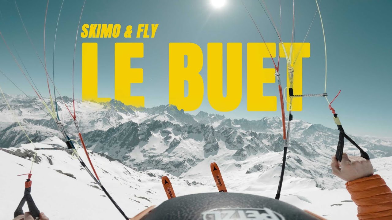 LE BUET // Skimo & Fly