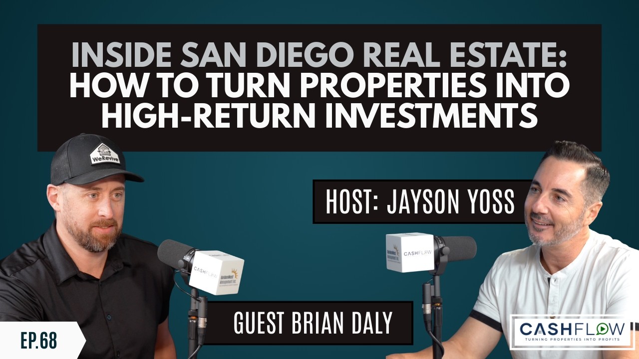 Inside San Diego Real Estate: How to Turn Properties Into High-Return Investments