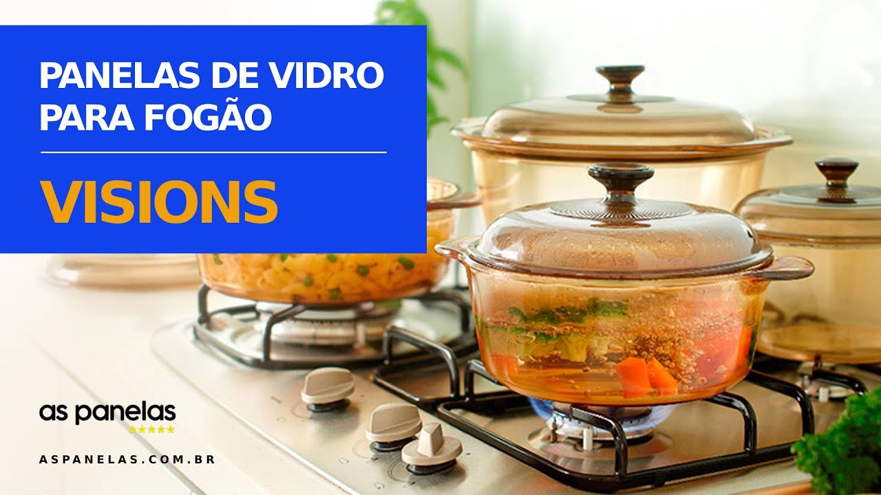 Panelas Visions - Panela de Vidro Saudável e Resistente - As Panelas