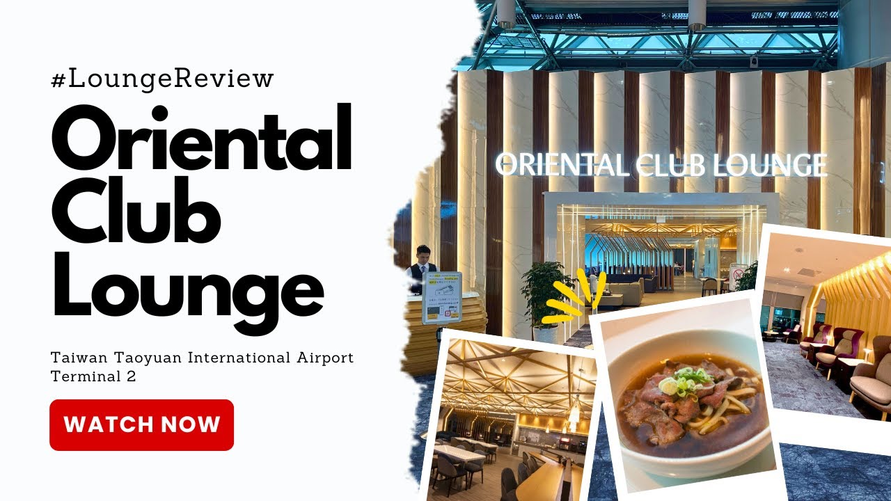 Oriental Club Lounge - TPE Airport Terminal 2