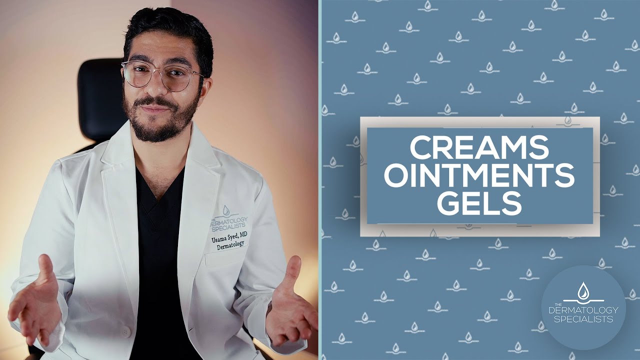 Creams vs. Gels vs. Ointments