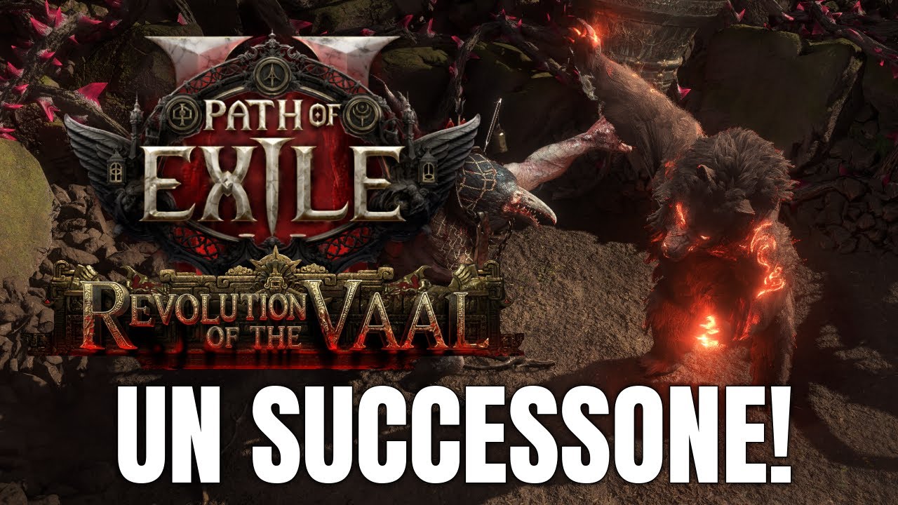 [Path of Exile 2] Revolution of the Vaal, come sta andando?