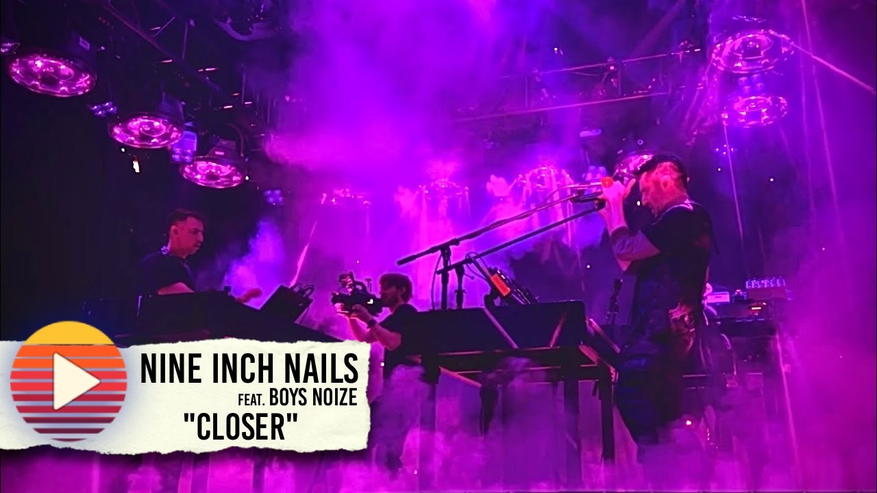 NINE INCH NAILS (feat. BOYS NOIZE) - Closer (2026)