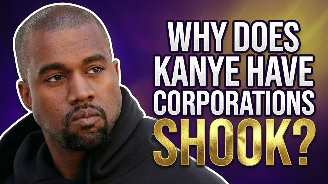 Why Does Kanye Have Corporations Shook?