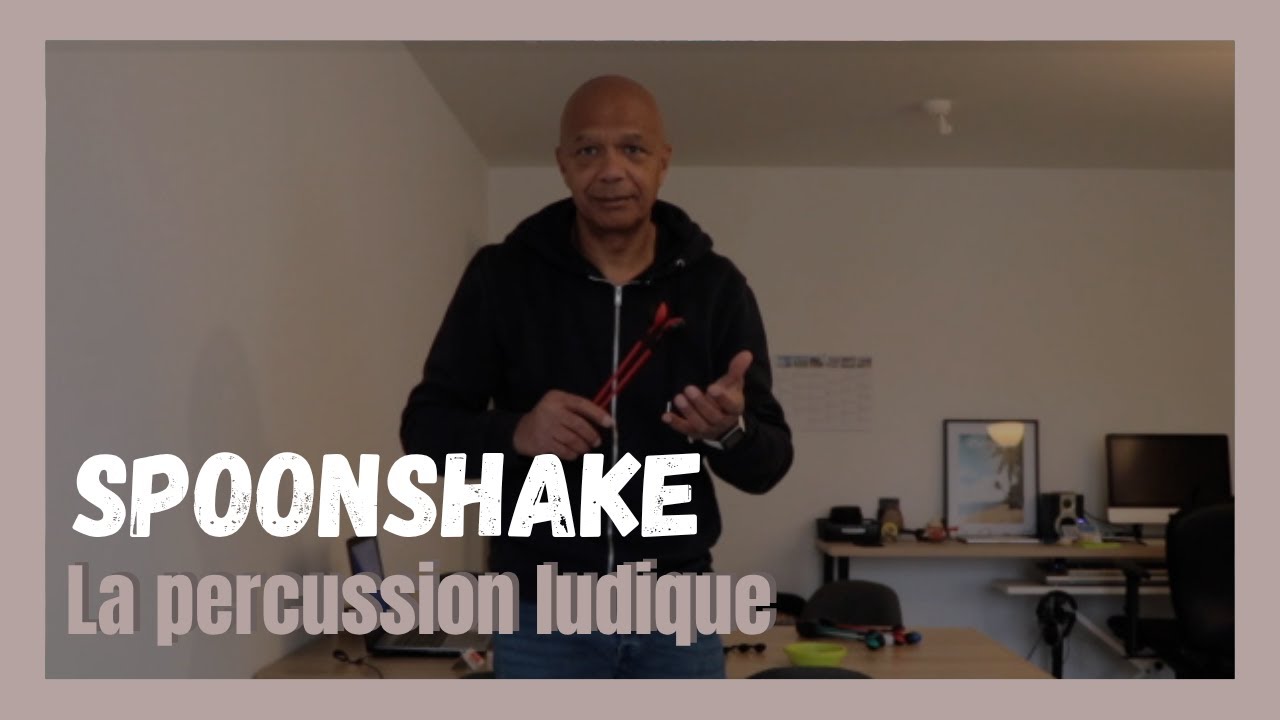 SPOONSHAKE - La percussion ludique