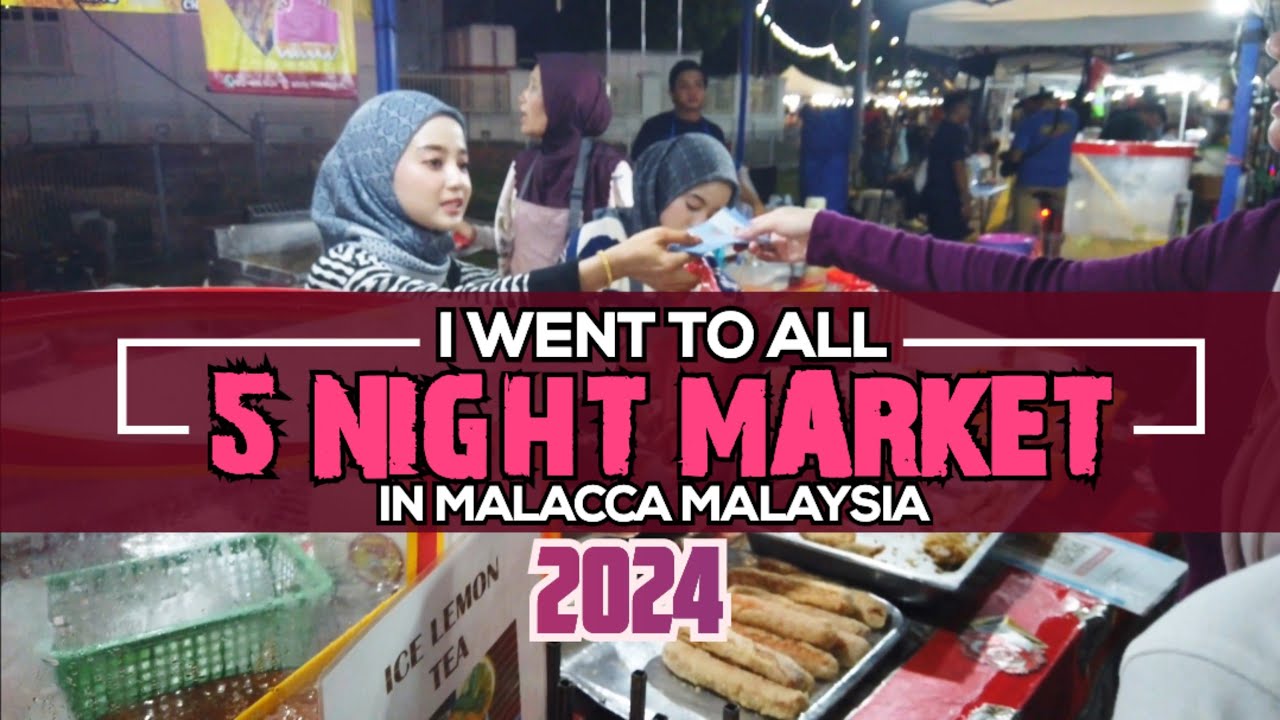 Insider Tips for Pahlawan Walk Night Market Malacca Vlog (5th Market)