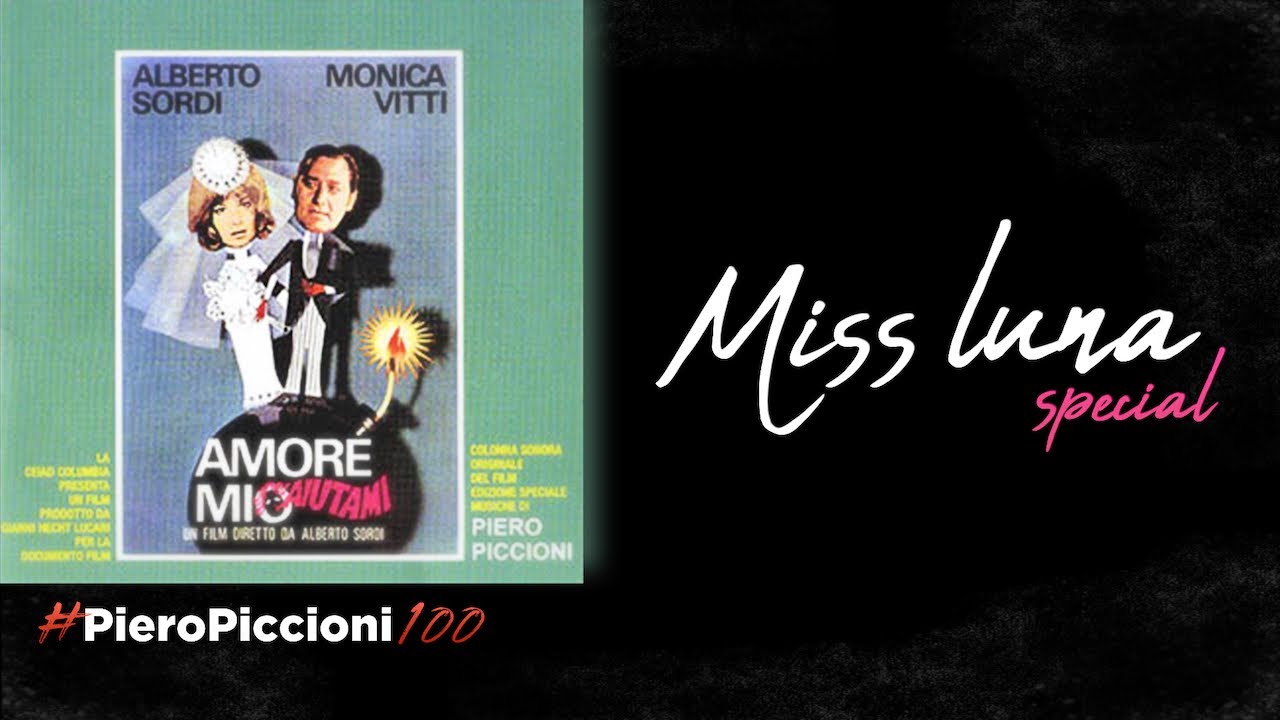 #PieroPiccioni100 - Miss Luna Special (100th Anniversary Edition) - The Story of Cinema Italiano
