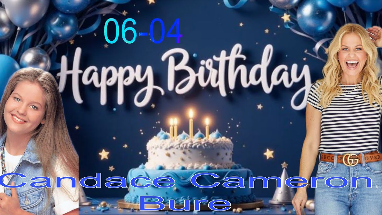 Hbd Candace Cameron Bure {